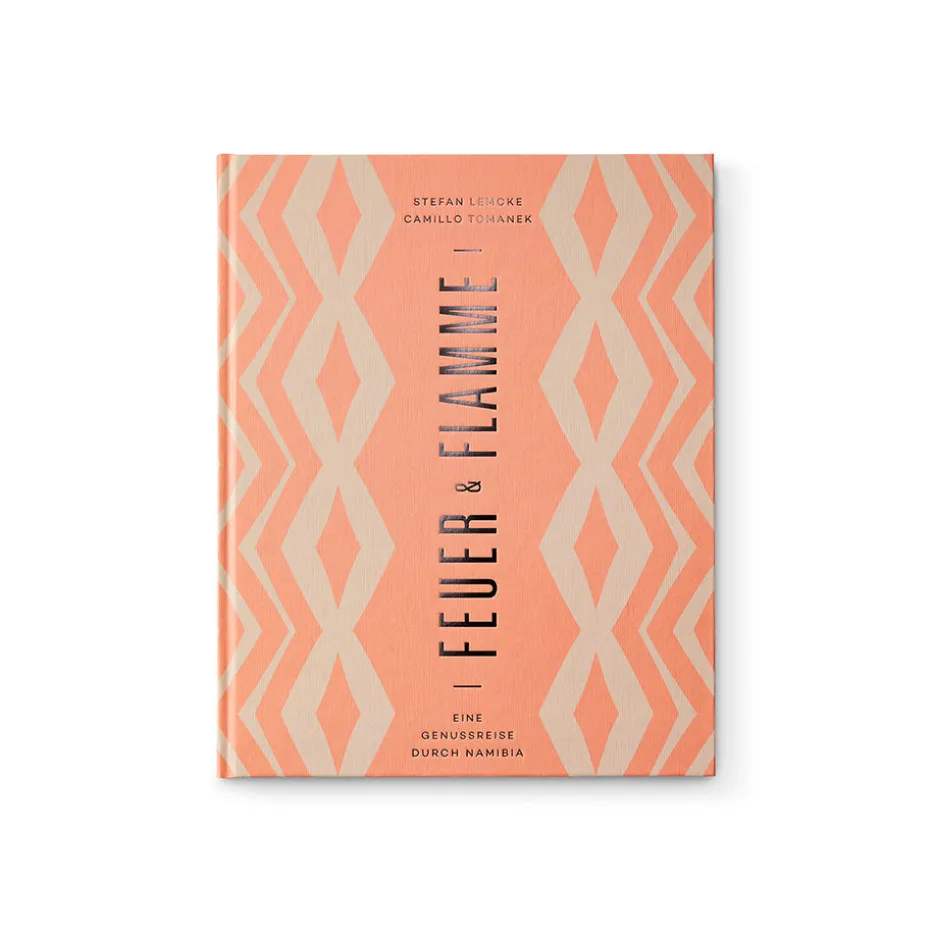 Feuer & Flamme - Namibia Kochbuch